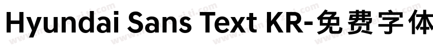 Hyundai Sans Text KR字体转换